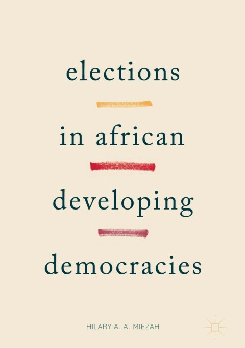Cover image for book Elections in African Developing Democracies