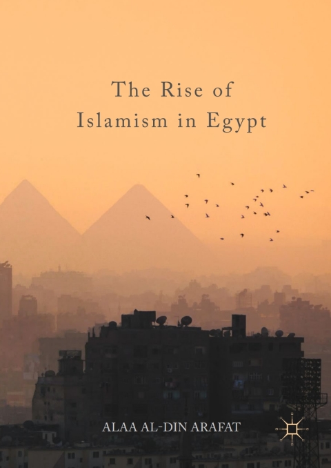 Cover image for book The Rise of Islamism in Egypt