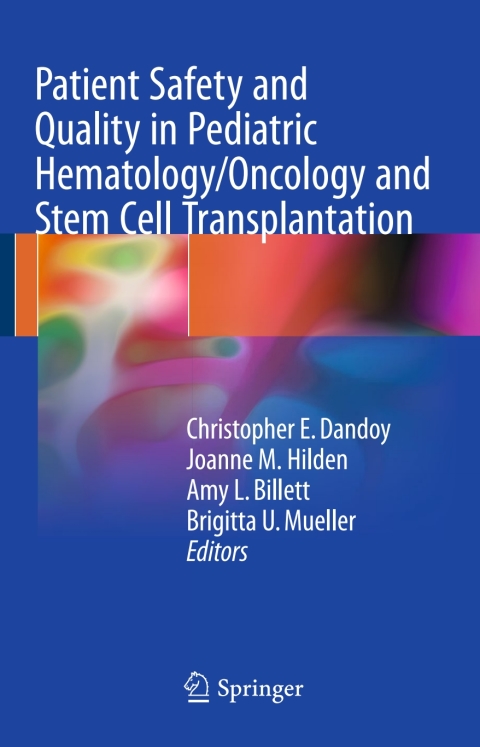 Cover image for book Patient Safety and Quality in Pediatric Hematology/Oncology and Stem Cell Transplantation