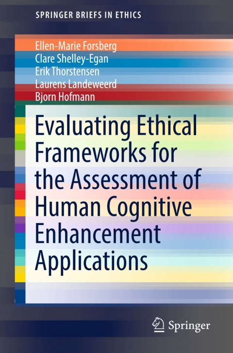 Cover image for book Evaluating Ethical Frameworks for the Assessment of Human Cognitive Enhancement Applications