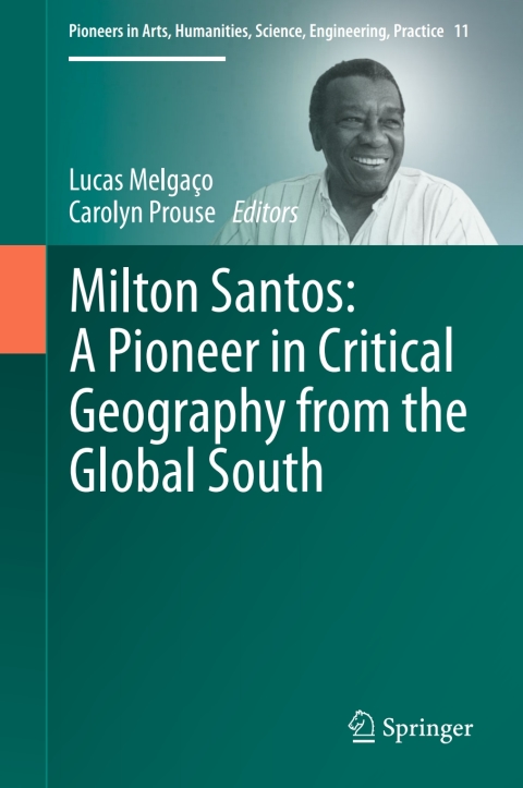 Cover image for book Milton Santos: A Pioneer in Critical Geography from the Global South