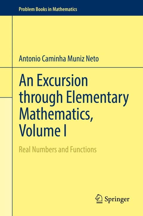 Cover image for book An Excursion through Elementary Mathematics, Volume I