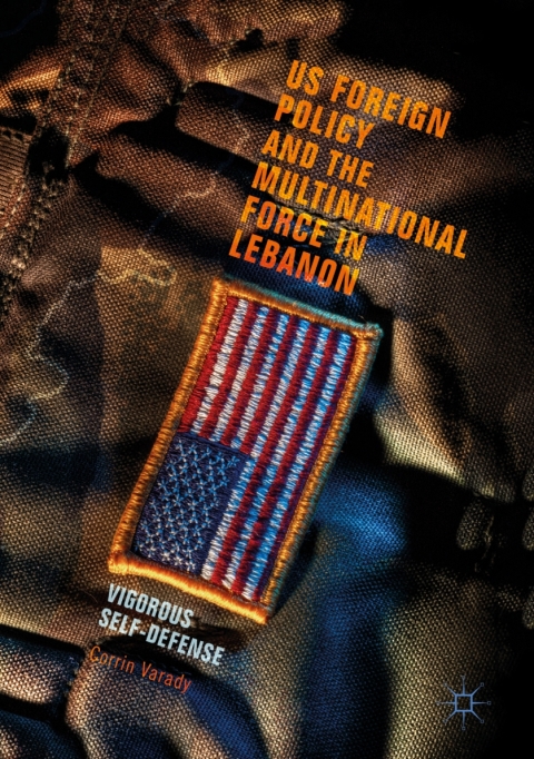 Cover image for book US Foreign Policy and the Multinational Force in Lebanon