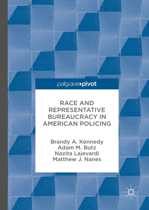 Race and Representative Bureaucracy in American Policing 