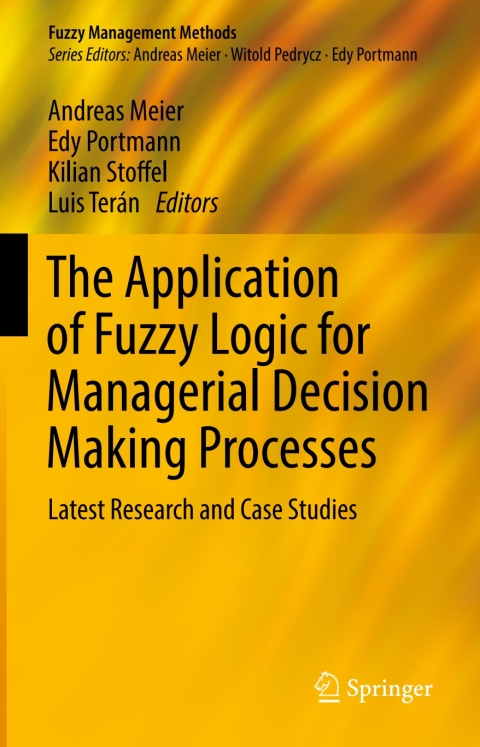 Cover image for book The Application of Fuzzy Logic for Managerial Decision Making Processes