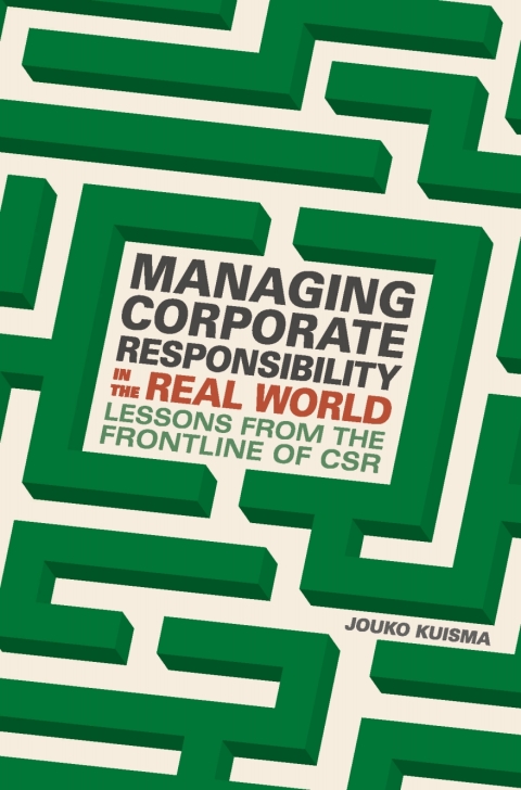 Cover image for book Managing Corporate Responsibility in the Real World