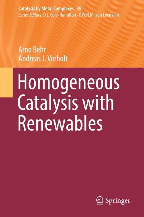 Cover image for book Homogeneous Catalysis with Renewables