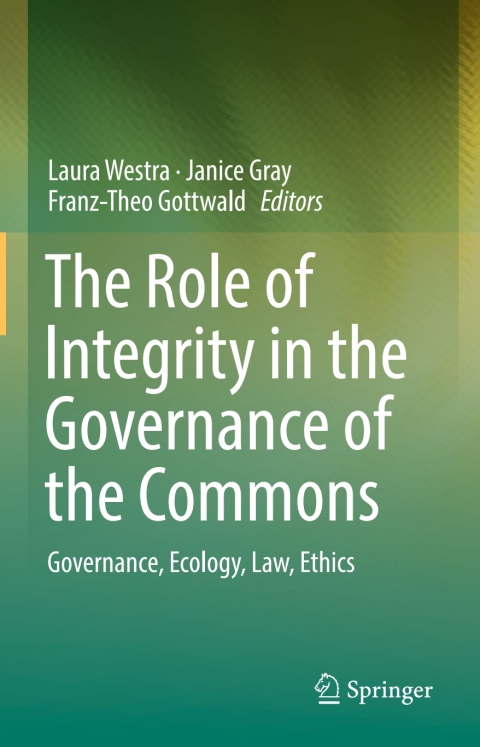 Cover image for book The Role of Integrity in the Governance of the Commons