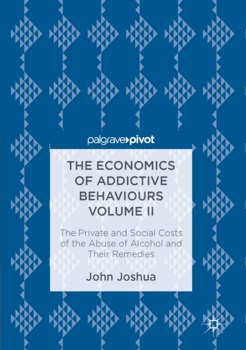 Cover image for book The Economics of Addictive Behaviours Volume II