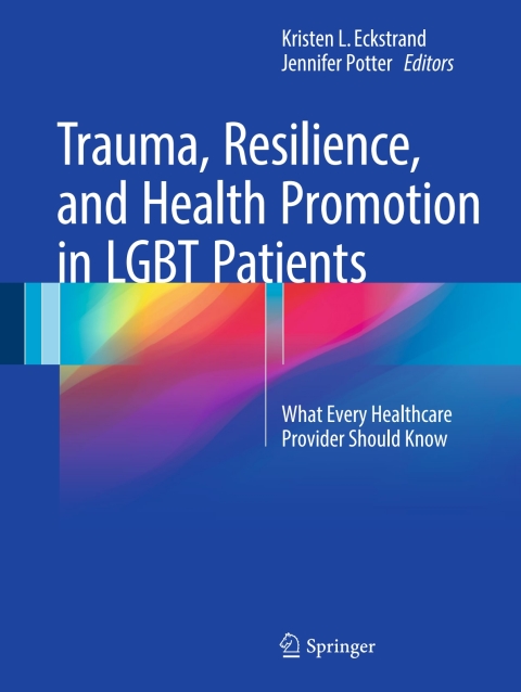 Cover image for book Trauma, Resilience, and Health Promotion in LGBT Patients
