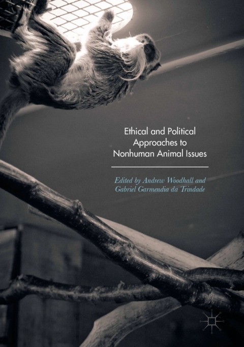 Cover image for book Ethical and Political Approaches to Nonhuman Animal Issues