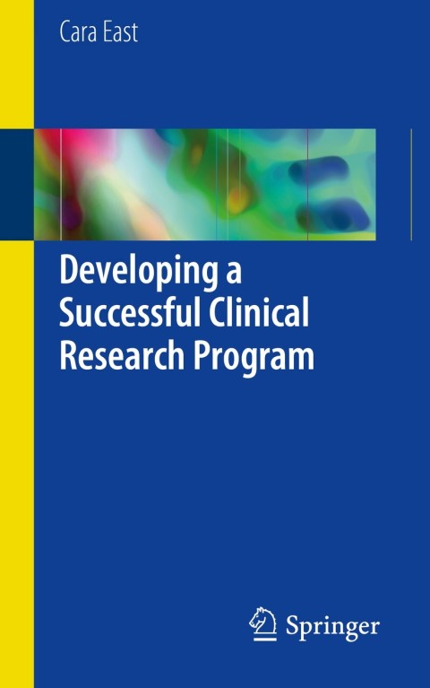 Cover image for book Developing a Successful Clinical Research Program