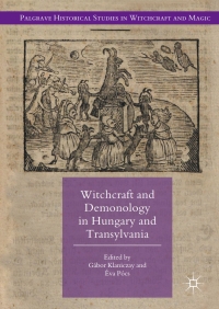 Cover image: Witchcraft and Demonology in Hungary and Transylvania 9783319547558
