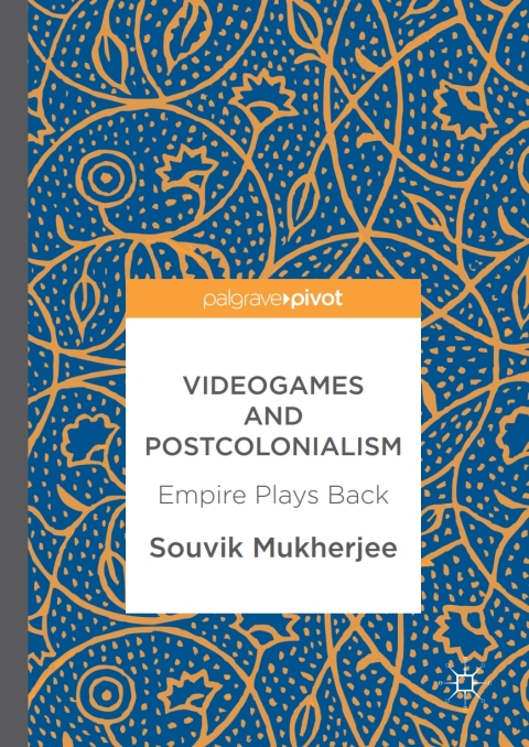Cover image for book Videogames and Postcolonialism