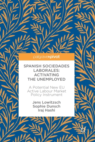 Spanish Sociedades Laborales—Activating the Unemployed