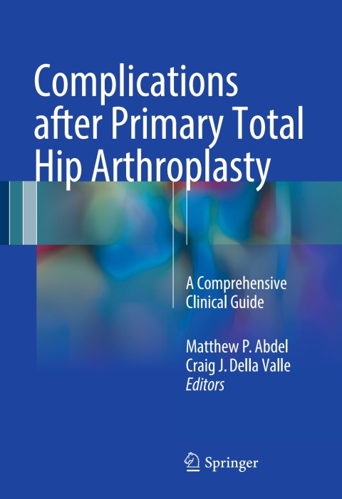 Cover image for book Complications after Primary Total Hip Arthroplasty