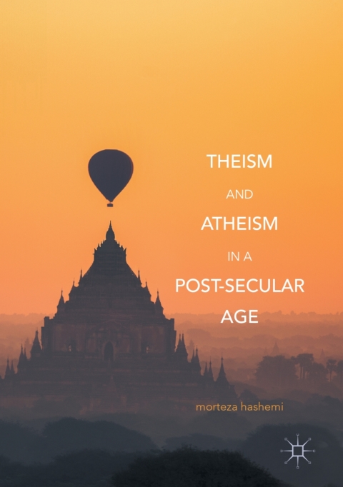 Cover image for book Theism and Atheism in a Post-Secular Age