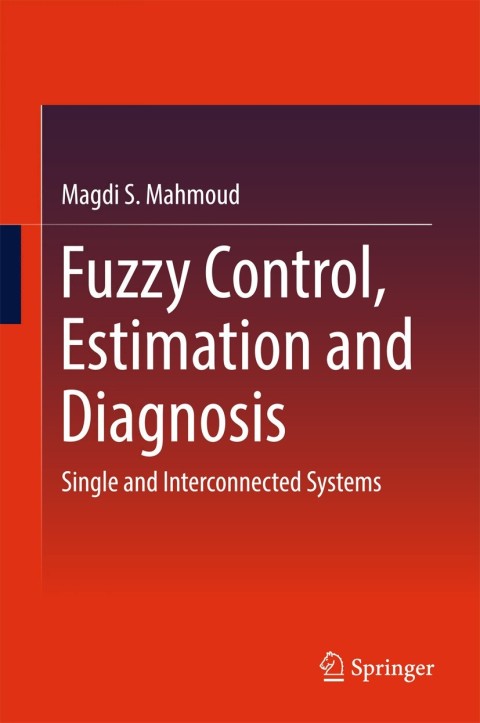 Fuzzy Control, Estimation and Diagnosis 