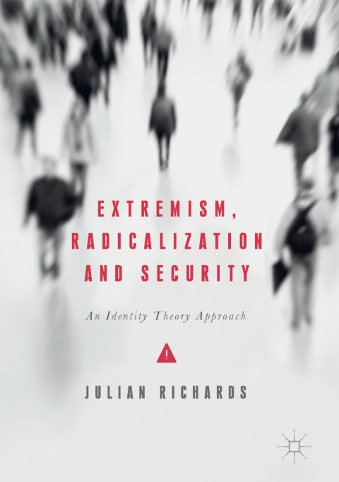 Extremism, Radicalization and Security 