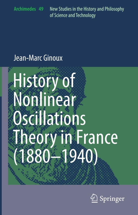 Cover image for book History of Nonlinear Oscillations Theory in France (1880-1940)