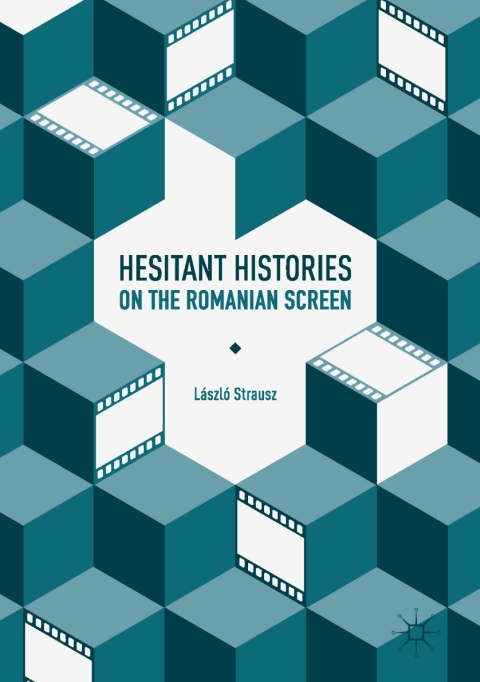 Cover image for book Hesitant Histories on the Romanian Screen