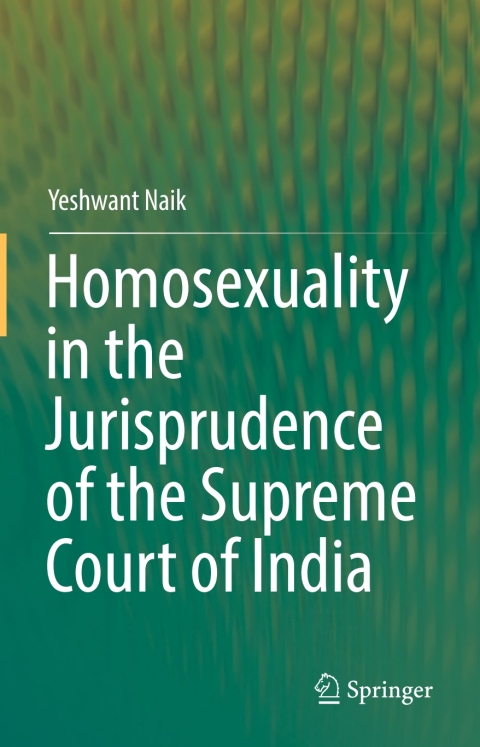 Cover image for book Homosexuality in the Jurisprudence of the Supreme Court of India