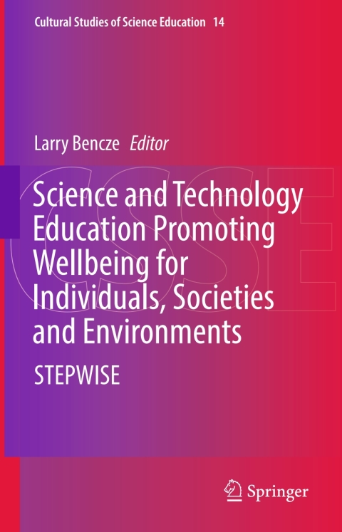 Cover image for book Science and Technology Education Promoting Wellbeing for Individuals, Societies and Environments
