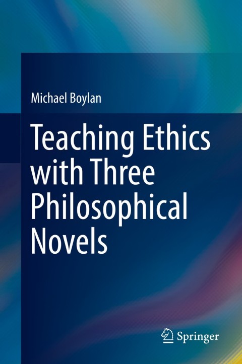 Cover image for book Teaching Ethics with Three Philosophical Novels