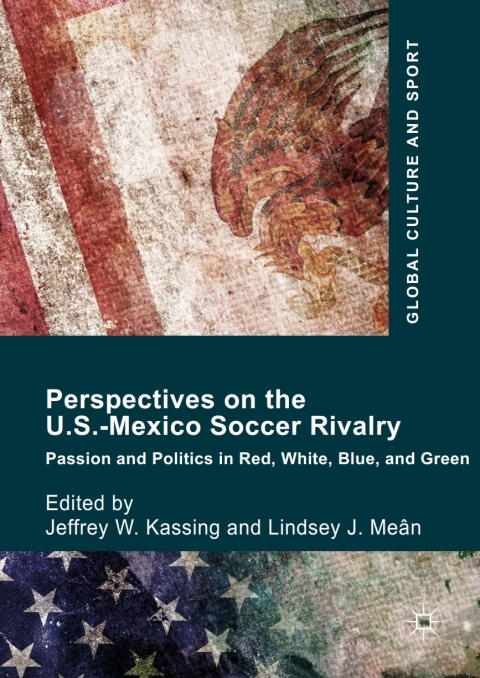 Cover image for book Perspectives on the U.S.-Mexico Soccer Rivalry