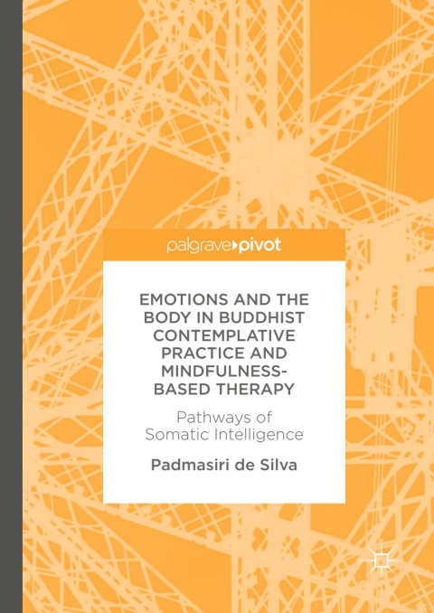 Cover image for book Emotions and The Body in Buddhist Contemplative Practice and Mindfulness-Based Therapy