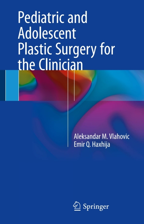 Cover image for book Pediatric and Adolescent Plastic Surgery for the Clinician