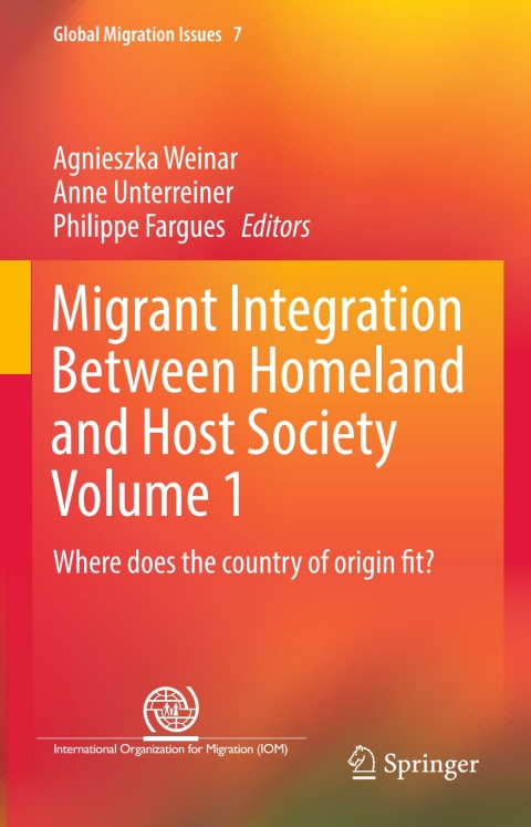 Cover image for book Migrant Integration Between Homeland and Host Society Volume 1