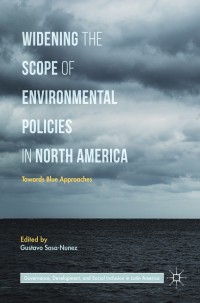 Cover image: Widening the Scope of Environmental Policies in North America 9783319562353