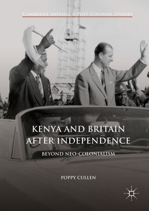 Cover image for book Kenya and Britain after Independence