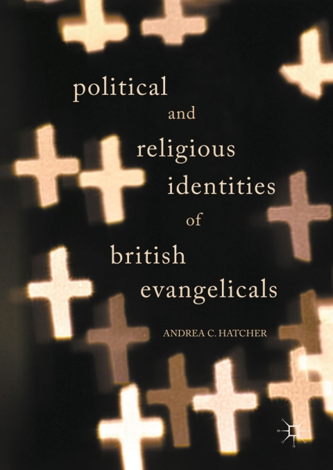 Political and Religious Identities of British Evangelicals 