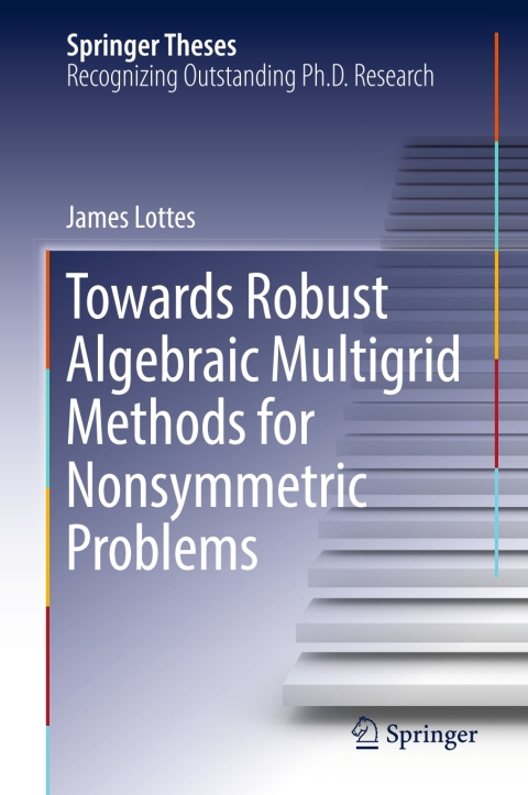 Cover image for book Towards Robust Algebraic Multigrid Methods for Nonsymmetric Problems