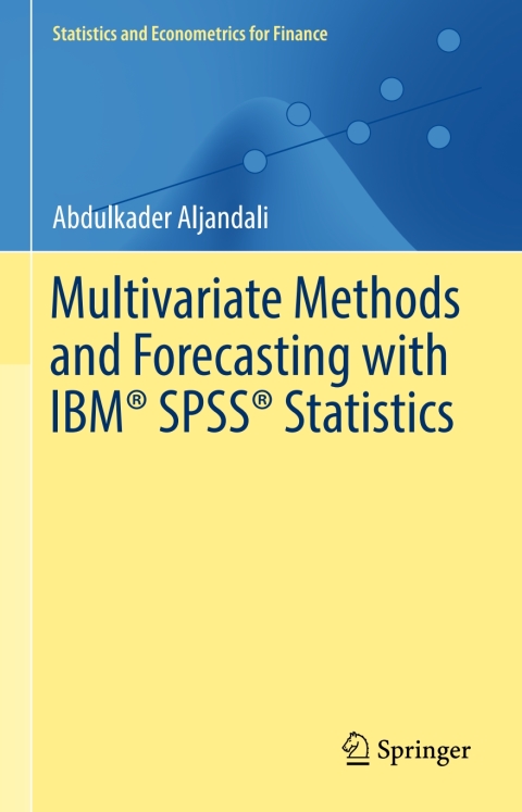 Cover image for book Multivariate Methods and Forecasting with IBM® SPSS® Statistics