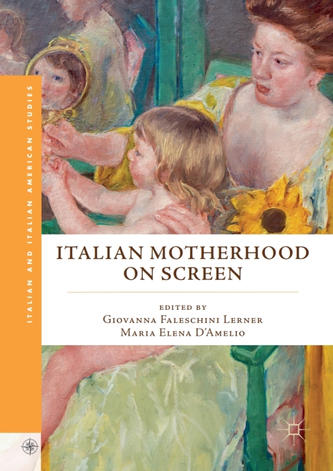 Cover image for book Italian Motherhood on Screen