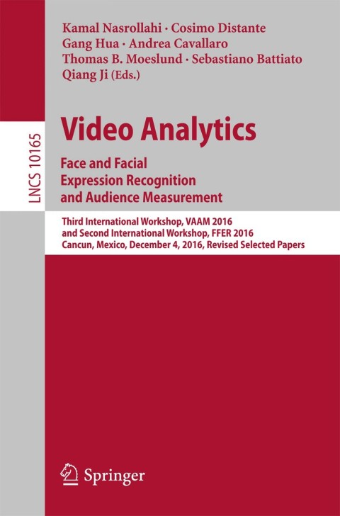 Cover image for book Video Analytics. Face and Facial Expression Recognition and Audience Measurement