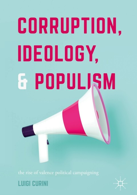 Cover image for book Corruption, Ideology, and Populism