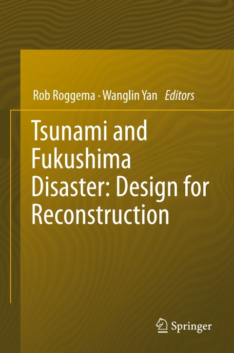 Cover image for book Tsunami and Fukushima Disaster: Design for Reconstruction