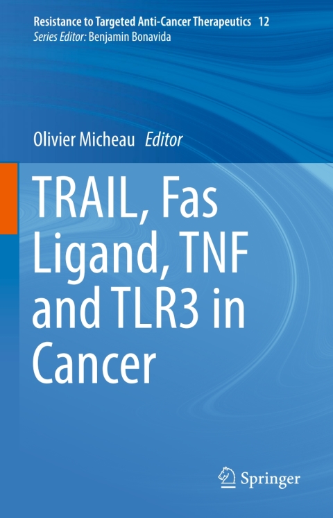 Cover image for book TRAIL, Fas Ligand, TNF and TLR3 in Cancer