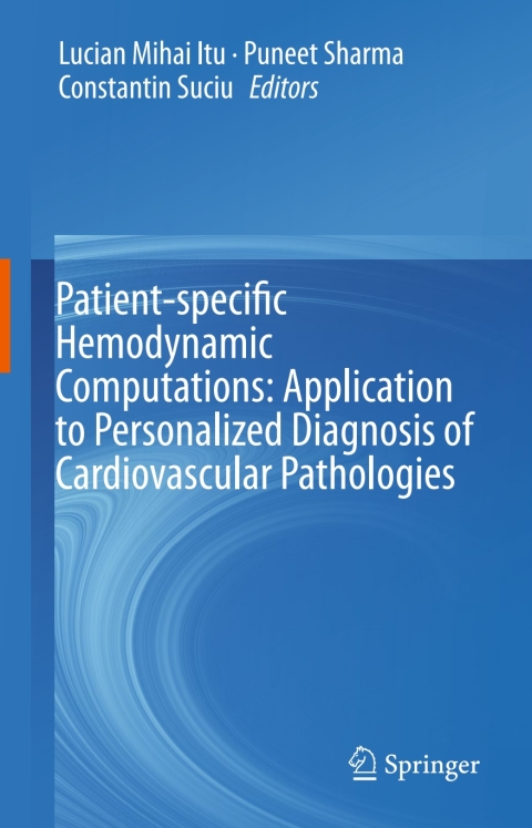 Cover image for book Patient-specific Hemodynamic Computations: Application to Personalized Diagnosis of Cardiovascular Pathologies