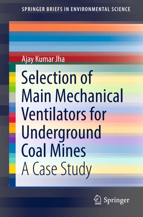 Cover image for book Selection of Main Mechanical Ventilators for Underground Coal Mines