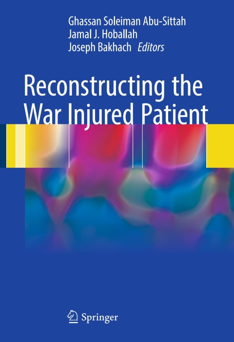 Cover image for book Reconstructing the War Injured Patient