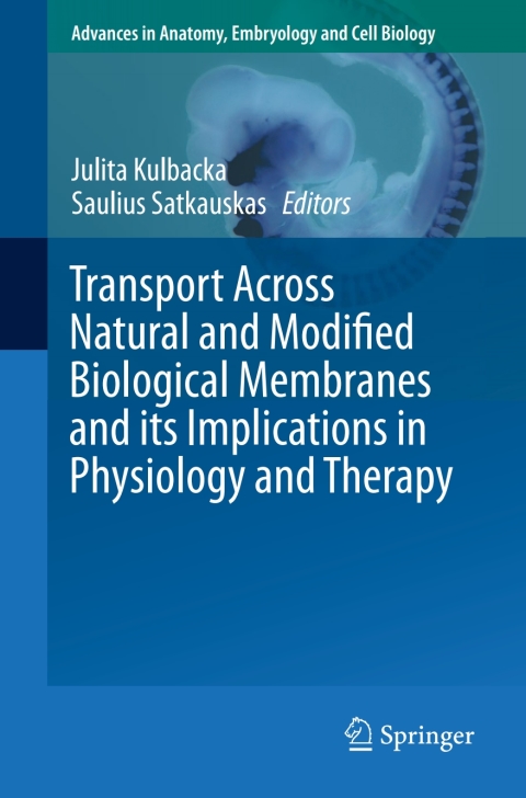 Cover image for book Transport Across Natural and Modified Biological Membranes and its Implications in Physiology and Therapy