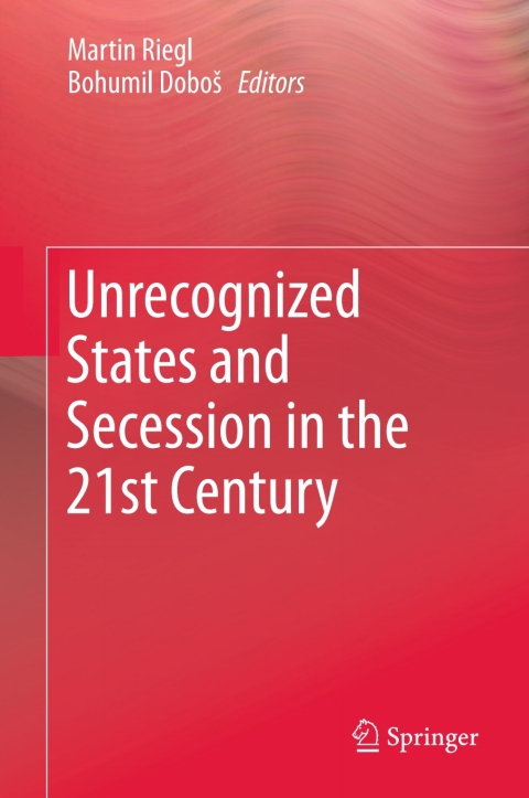 Cover image for book Unrecognized States and Secession in the 21st Century
