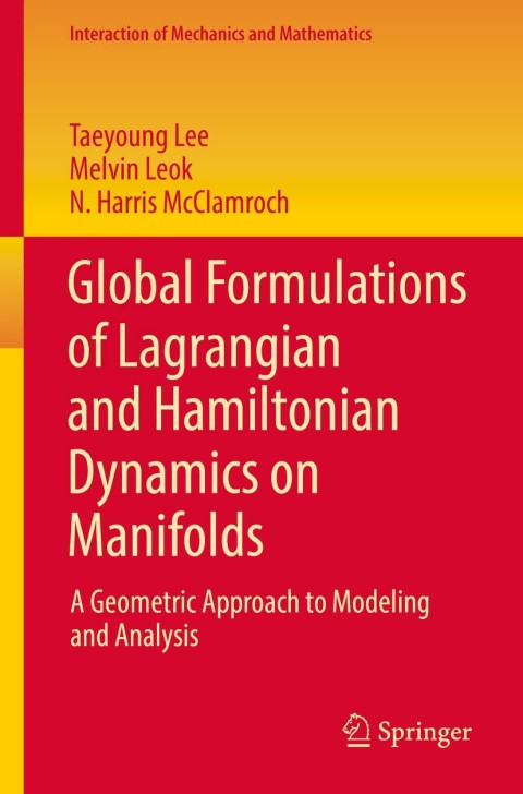 Cover image for book Global Formulations of Lagrangian and Hamiltonian Dynamics on Manifolds