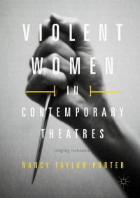 Cover image: Violent Women in Contemporary Theatres 9783319570051