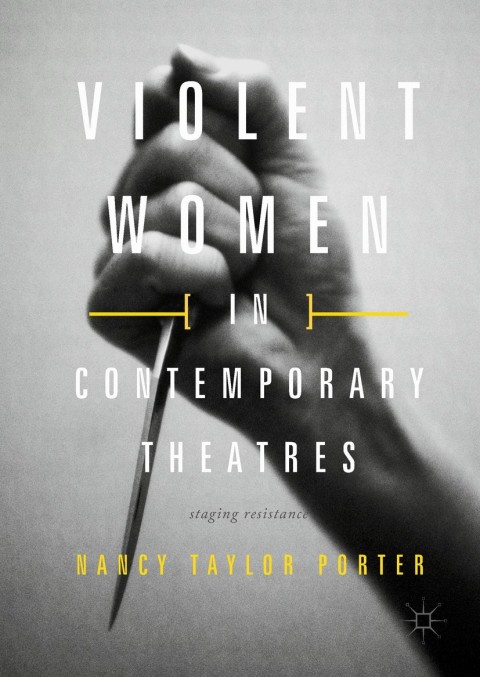 Cover image for book Violent Women in Contemporary Theatres